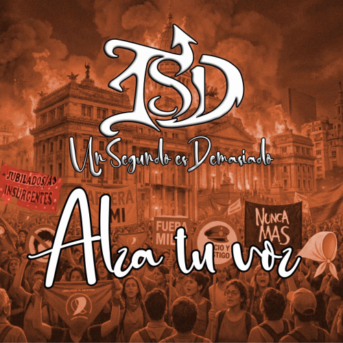 1 Segundo Es Demasiado : Alza Tu Voz